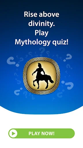 Mythology Quiz welcome screen featuring Greek warrior silhouette in golden circle with 'Rise above divinity' text and green Play Now button on blue background